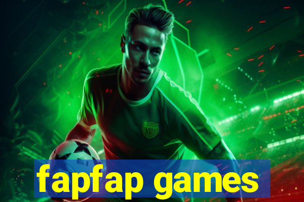 fapfap games